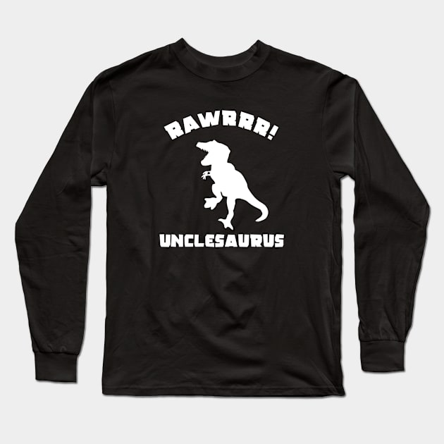 Unclesaurus Rawr Long Sleeve T-Shirt by FruitflyPie